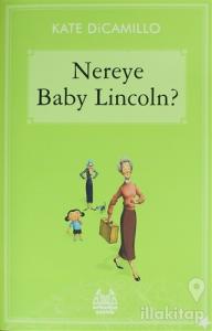 Nereye Baby Lincoln