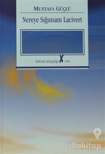 Nereye Sığınsam Lacivert