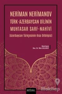Neriman Nerimanov Türk-Azerbaycan Dilinin Muhtasar Sarf-Nahivi