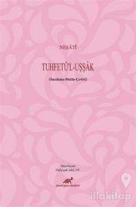 Neşati - Tuhfetü'l - Uşşak (Ciltli)