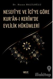 Nesefi'ye ve İci'ye Göre Kur'an-ı Kerim'de Evlilik Hükümleri