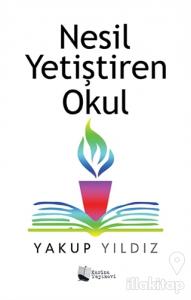 Nesil Yetiştiren Okul