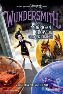 Nevermoor - Wundersmith: Morrigan Crow'un Gerçek Kimliği