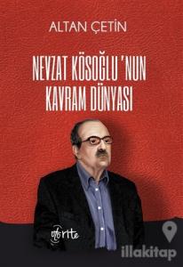 Nevzat Kösoğlu'nun Kavram Dünyası