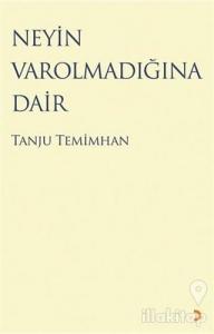 Neyin Varolmadığına Dair