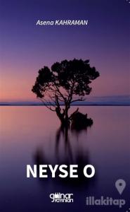 Neyse O