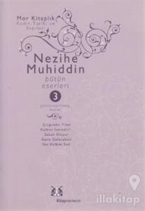 Nezihe Muhiddin Bütün Eserleri 3. Cilt