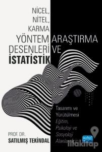 Nicel, Nitel, Karma Yöntem Araştırma Desenleri ve İstatistik