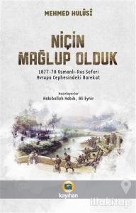 Niçin Mağlup Olduk
