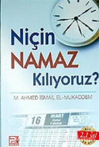 Niçin Namaz Kılıyoruz?