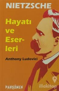 Nietzche - Hayatı ve Eserleri