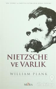 Nietzche ve Varlık