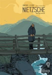 Nietzsche - Özgürlüğü Yaratmak