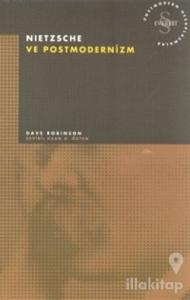 Nietzsche ve Postmodernizm Postmodern Hesaplaşmalar