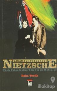 Nietzsche - Yaşamı ve Felsefesi