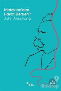Nietzsche'den Hayat Dersleri