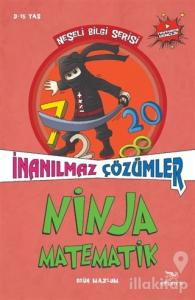 Ninja Matematik - İnanılmaz Çözümler