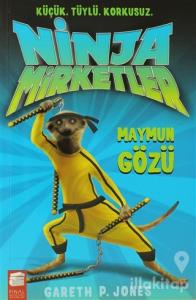 Ninja Mirketler - Maymun Gözü
