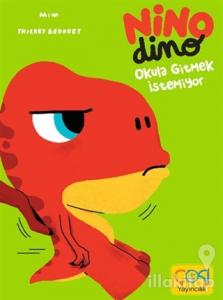 Nino Dimo - Okula Gitmek İstemiyor (Ciltli)