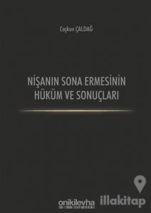 Nişanın Sona Ermesinin Hüküm ve Sonuçları