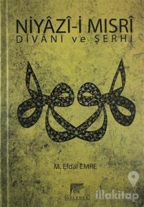 Niyazi-i Mısri Divanı ve Şerhi (Ciltli)