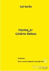 Niyetim Av Gözlerin Bahane