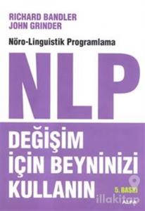 NLP: Değişim İçin Beyninizi Kullanın