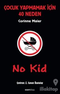 No Kid: Çocuk Yapmamak İçin 40 Neden