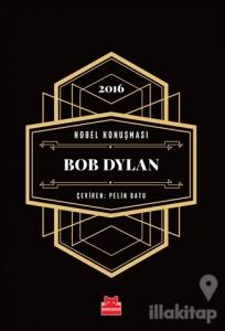 Nobel Konuşması - Bob Dylan (Ciltli)