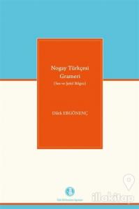 Nogay Türkçesi Grameri (Ses ve Şekil Bilgisi)