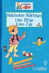 Noktadan Noktaya 1'den 20'ye A'dan Z'ye - Arkadaşım Çağlar