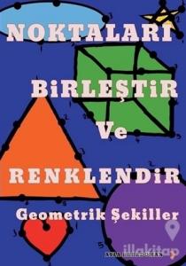 Noktaları Birleştir ve Renklendir Geometrik Şekiller