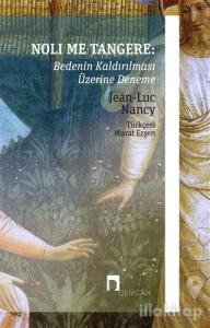 Noli Me Tangere: Bedenin Kaldırılması Üzerine Deneme