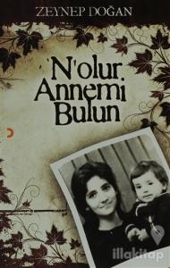 N'olur Annemi Bulun