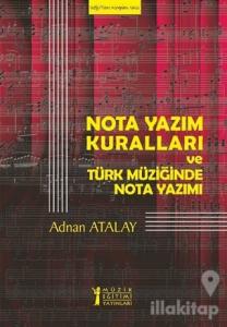 Nota Yazım Kuralları ve Türk Müziğinde Nota Yazımı