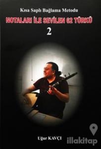 Notaları ile Sevilen 62 Türkü 2