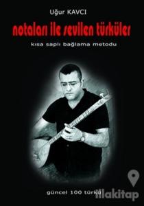 Notaları ile Sevilen Türküler