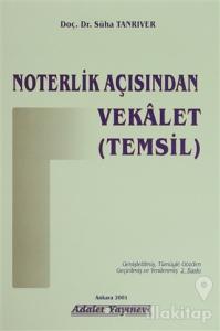 Noterlik Açısından Vekalet (Temsil)