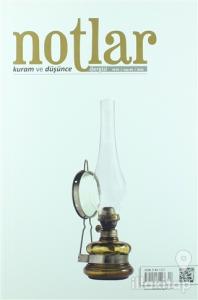 Notlar Kuram ve Düşünce Dergisi Yıl: 1 / Sayı: 4 / 2016
