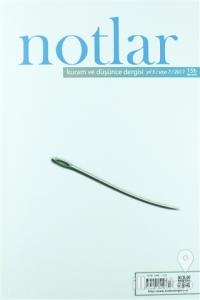 Notlar Kuram ve Düşünce Dergisi Yıl: 3 / Sayı: 7 / 2017