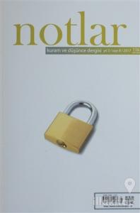 Notlar Kuram ve Düşünce Dergisi Yıl: 3 / Sayı: 8 / 2017