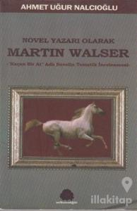 Novel Yazarı Olarak Martin Walser