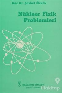 Nükleer Fizik Problemleri
