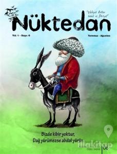 Nüktedan Dergisi Yıl: 1 Sayı: 6 Temmuz - Ağustos 2018