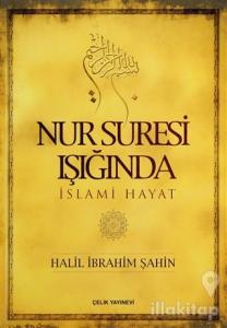 Nur Suresi Işığında İslami Hayat