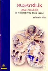 Nusayrilik  Arap Aleviliği ve Nusayrilerde Hızır İnancı