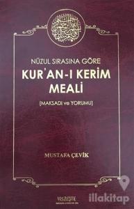 Nüzul Sırasına Göre Kur'an-ı Kerim Meali (Ciltli)