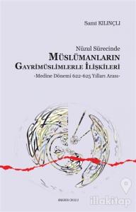 Nüzul Sürecinde Müslümanların Gayrimüslimlerle İlişkileri