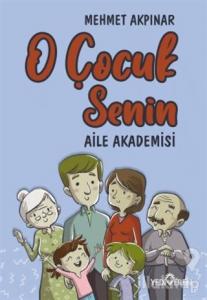 O Çocuk Senin - Aile Akademisi