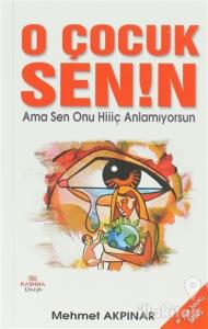 O Çocuk Senin